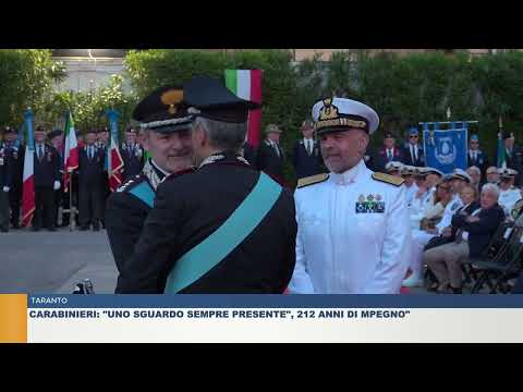 TARANTO. CARABINIERI: "UNO SGUARDO SEMPRE PRESENTE, 212 ANNI DI IMPEGNI"