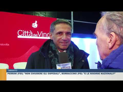 TARANTO. PERRINI (FDI): "NON CHIUDERE GLI OSPEDALI", BORRACCINO (PD): "E LE RISORSE NAZIONALI?"